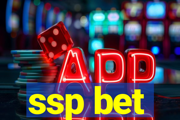 ssp bet